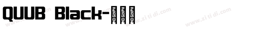 QUUB Black字体转换